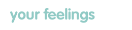 Your Feelings